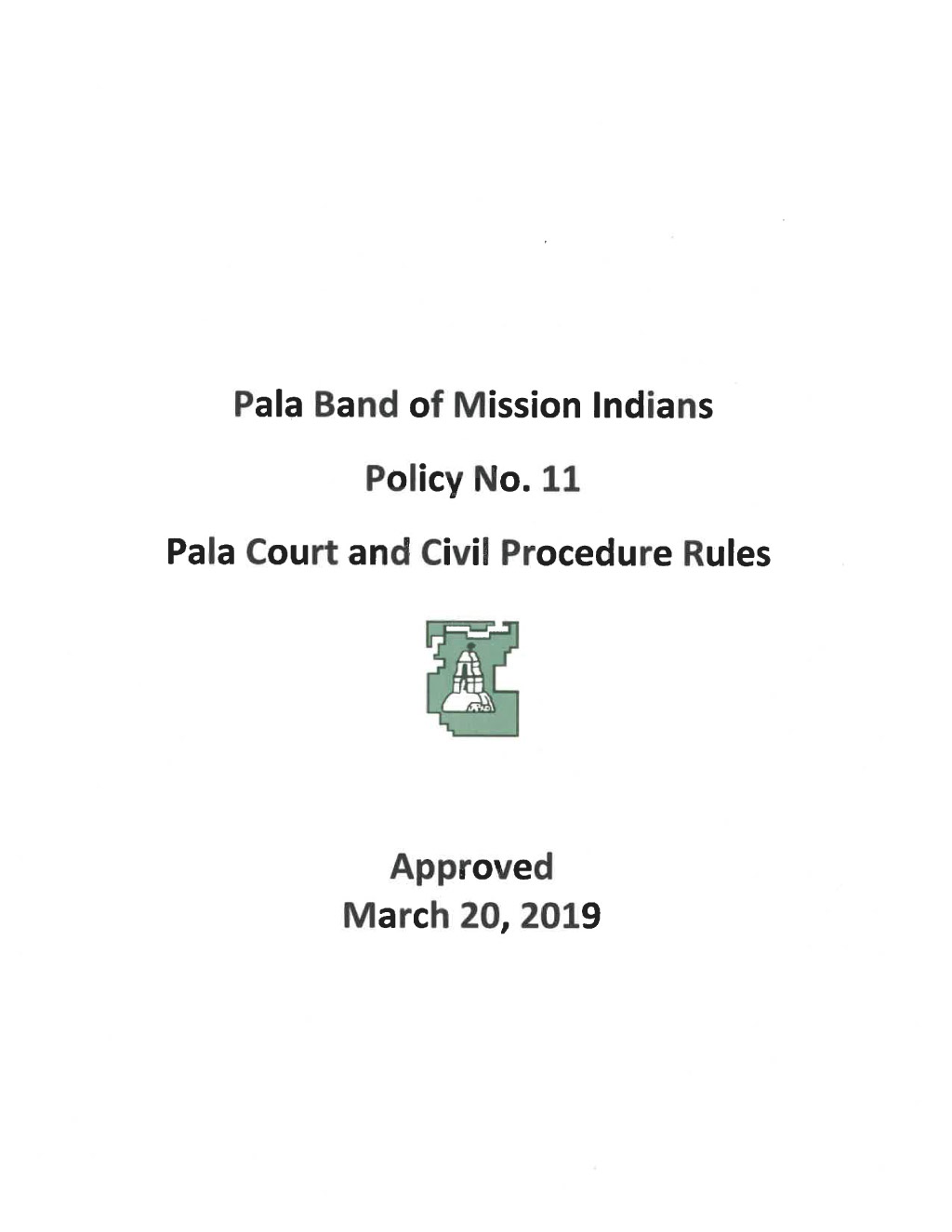 Pala Band of Mission Indians Pala Tribal Court California Cover Policy 11 Court Civil Procedures Rules